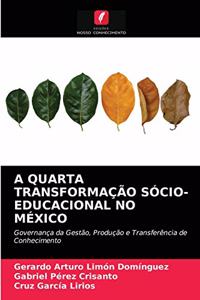 A Quarta Transformação Sócio-Educacional No México