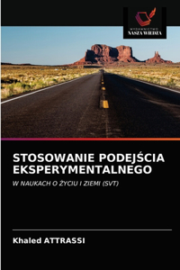 Stosowanie PodejŚcia Eksperymentalnego