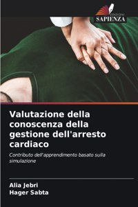 Valutazione della conoscenza della gestione dell'arresto cardiaco