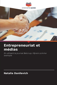 Entrepreneuriat et médias