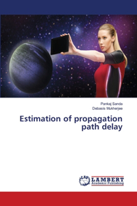 Estimation of propagation path delay