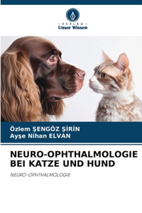 Neuro-Ophthalmologie Bei Katze Und Hund