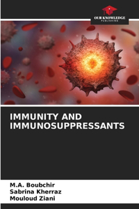 Immunity and Immunosuppressants