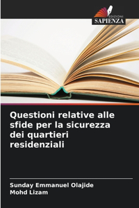 Questioni relative alle sfide per la sicurezza dei quartieri residenziali