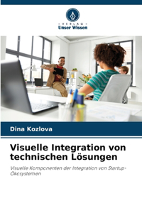 Visuelle Integration von technischen Lösungen