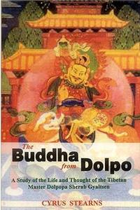 The Buddha from Dolpo: A Study of the Life and Thought of the Tibetan Master Dolpopa Sherab Gyaltsen