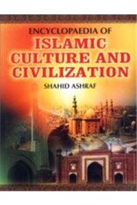 Encyclopadeia of Islamic Culture and Civilaztion