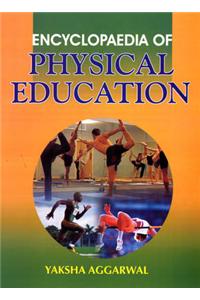 Encyclopaedia of Physical Education