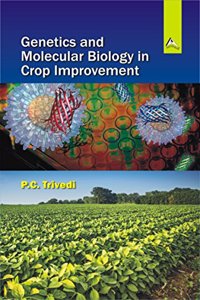 GENETICS PBD MOLECULAR BIOLOGY IN CROP IMPROVEMENT