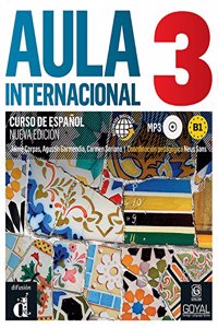 Aula Internacional 3 (B1) [Paperback] Jaime Corpas, Agusin Garmendia, Nuria Sanchez, Carmen Soriano And Goyal(Goyal Publishers)