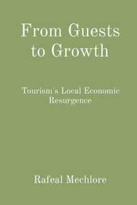 From Guests to Growth
