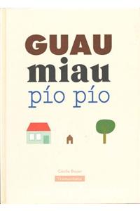 Guau Miau Pio Pio