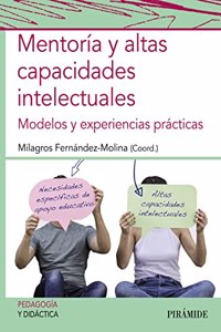Mentoria y altas capacidades intelectuales: Modelos y experiencias practicas