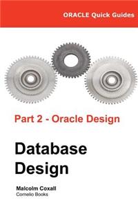 Oracle Quick Guides Part 2 - Oracle Database Design