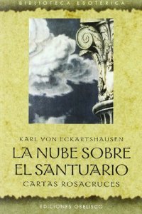 La nube sobre el santuario : cartas rosacruces