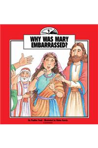 Why Was Mary Embarrassed?