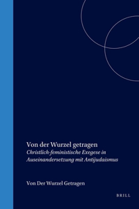 Von Der Wurzel Getragen