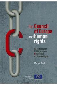 The Council of Europe and Human Rights: An Introduction to the European Convention on Human Rights