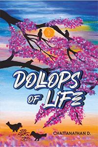 Dollops of Life