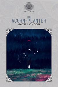 The Acorn-Planter