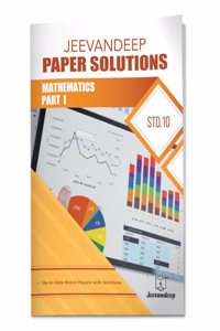 Jeevandeep Paper Solutions Mathmatics I - Std. 10 SSC