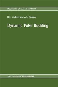Dynamic Pulse Buckling
