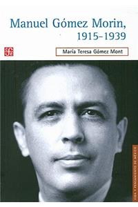 Manuel Gomez Morin, 1915-1939