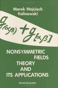 Nonsymmetric Fields Theory and Its Applications