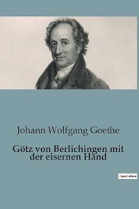 Götz von Berlichingen mit der eisernen Hand