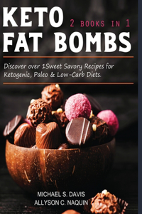 Keto Fat Bombs - 2 books in 1