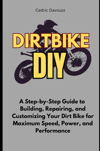 Dirt Bike DIY