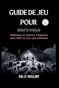 Guide de jeu pour RimWorld