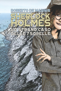 Sherlock Holmes - Lo strano caso delle 7 sorelle