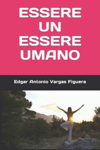 Essere Un Essere Umano