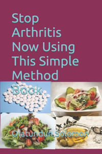 Stop Arthritis Now Using This Simple Method Book