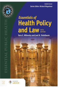 Essentials of Health Policy and Law