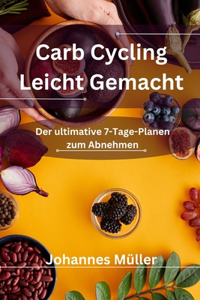 Carb Cycling Leicht Gemacht