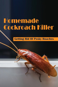 Homemade Cockroach Killer