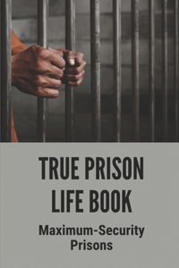 True Prison Life Book