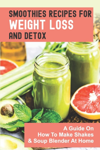 Smoothies Recipes For Weight Loss And Detox
