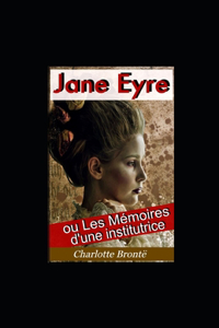 Jane Eyre ou Les Mémoires d'une institutrice illustree