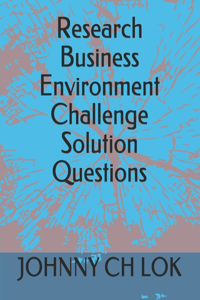 Research Business Environment Challenge Solution Questions
