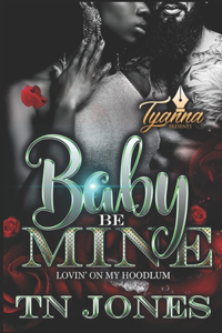Baby Be Mine