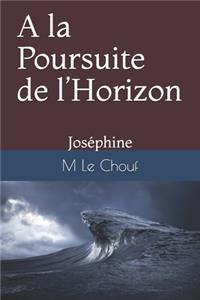 A la Poursuite de l'Horizon