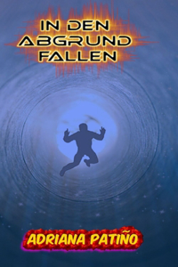 In den Abgrund fallen