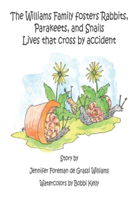 Williams Family Fosters Rabbits, Parakeets, and Snails