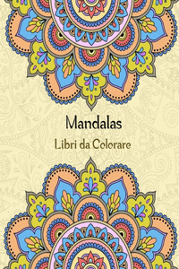 Mandalas Libri da Colorare