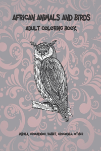 African Animals and Birds - Adult Coloring Book - Impala, Groundhog, Rabbit, Crocodile, other