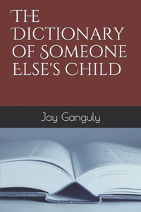 The Dictionary of Someone Else's Child