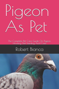 Pigeon As Pet